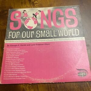 Songs For Our Small World Georgia E. Garlid and Lynn Freeman Olson LP 12" Vinyl